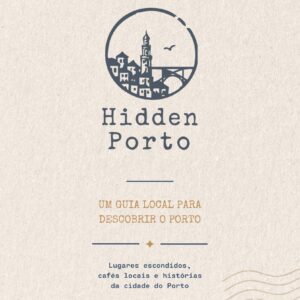 Capa do ebook Hidden Porto, um guia local para descobrir o Porto